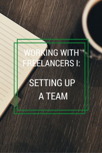 working-with-freelancers-setting-up-a-team-of-freelancers